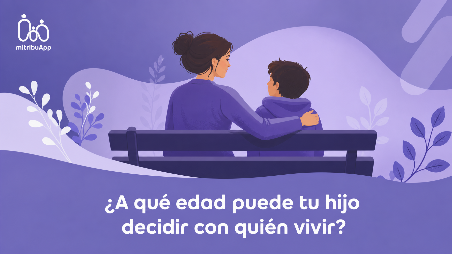¿A qué edad puede un hijo decidir con quién vivir en España?
